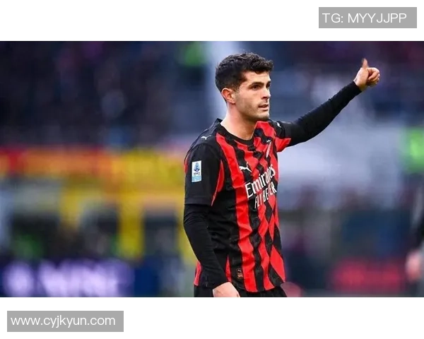 AC米兰凭普利西奇绝杀1-0小胜维罗纳迎来关键胜利提升士气